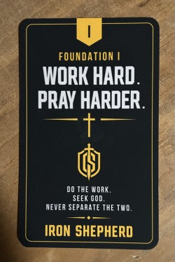 I - WORK HARD. PRAY HARDER.